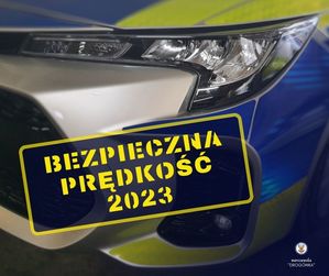 Radiowóz z napisem Bezpieczna prędkość 2023