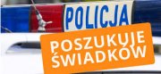 Sygnały świetlne radiowozu i napis Policja poszukuje świadków
